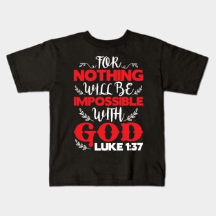 Luke 1:37 Kids T-Shirt